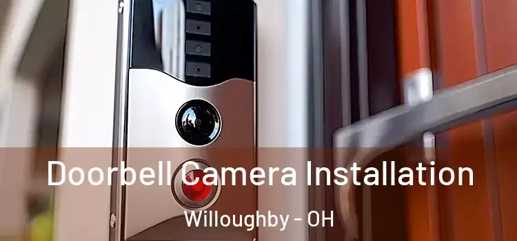 Doorbell Camera Installation Willoughby - OH