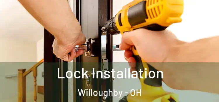 Lock Installation Willoughby - OH