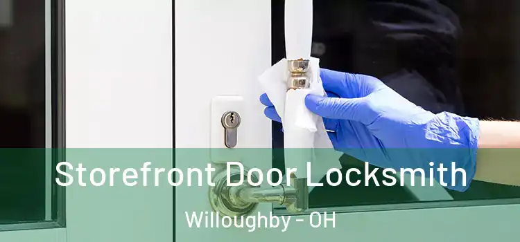 Storefront Door Locksmith Willoughby - OH